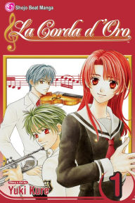 Title: La Corda d'Oro, Vol. 1, Author: Yuki Kure