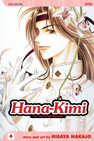 Title: Hana-Kimi, Vol. 4: Clothes Make The Man, Author: Hisaya Nakajo