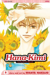 Title: Hana-Kimi, Vol. 5: Drag Race, Author: Hisaya Nakajo