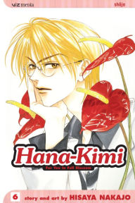 Title: Hana-Kimi, Vol. 6: Private Eyes, Author: Hisaya Nakajo