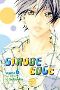 Title: Strobe Edge, Volume 6, Author: Io Sakisaka