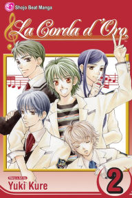 Title: La Corda d'Oro, Vol. 2, Author: Yuki Kure