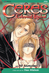 Title: Ceres: Celestial Legend, Vol. 10: Monster, Author: Yuu Watase