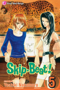 Title: Skip Beat!, Volume 5, Author: Yoshiki Nakamura