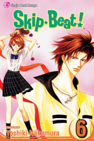 Title: Skip Beat!, Volume 6, Author: Yoshiki Nakamura