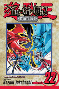 Title: Yu-Gi-Oh!: Duelist, Vol. 22: Slifer vs. Obelisk!, Author: Kazuki Takahashi