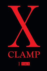 Title: X, Vol. 1: 3-in-1, Author: Clamp