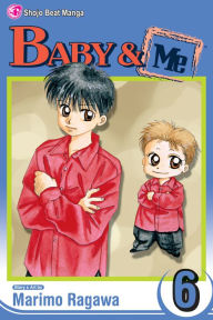 Title: Baby & Me, Vol. 6, Author: Marimo Ragawa