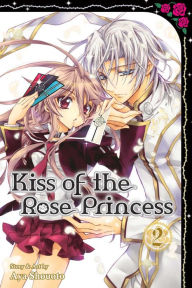 Title: Kiss of the Rose Princess, Vol. 2, Author: Aya Shouoto