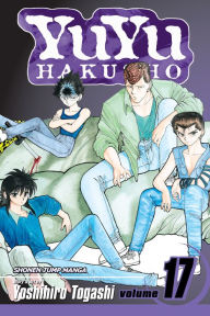 Title: YuYu Hakusho, Vol. 17: Showdown!, Author: Yoshihiro Togashi