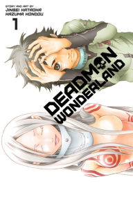 Title: Deadman Wonderland, Volume 1, Author: Jinsei Kataoka