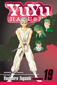 Title: YuYu Hakusho, Vol. 19: The Saga Comes To An End!, Author: Yoshihiro Togashi