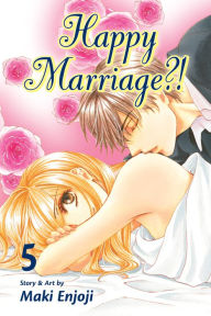 Title: Happy Marriage?!, Vol. 5, Author: Maki Enjoji