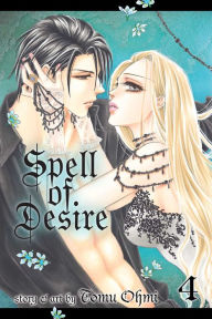 Title: Spell of Desire, Vol. 4, Author: Tomu Ohmi