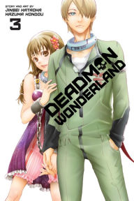Title: Deadman Wonderland, Volume 3, Author: Jinsei Kataoka