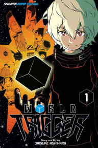 Title: World Trigger, Vol. 1, Author: Daisuke Ashihara