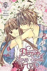 Title: Demon Love Spell, Vol. 6: Final volume!, Author: Mayu Shinjo