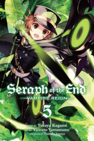 Title: Seraph of the End, Vol. 5: Vampire Reign, Author: Takaya Kagami