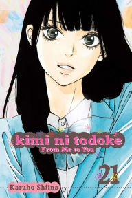 Title: Kimi ni Todoke: From Me to You, Vol. 21, Author: Karuho Shiina