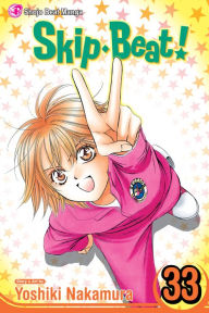 Title: Skip Beat!, Vol. 33, Author: Yoshiki Nakamura