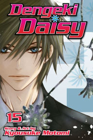 Title: Dengeki Daisy, Volume 15, Author: Kyousuke Motomi