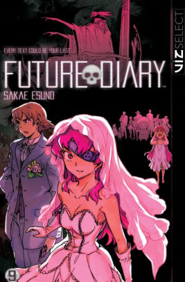 Future Diary, Vol. 9 by Sakae Esuno | NOOK Book (eBook) | Barnes & Noble®