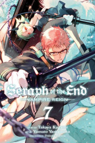 Title: Seraph of the End, Vol. 7: Vampire Reign, Author: Takaya Kagami