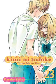 Title: Kimi ni Todoke: From Me to You, Vol. 23, Author: Karuho Shiina