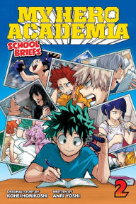 Pdf books online free download My Hero Academia: School Briefs, Vol. 2 (English literature) by Anri Yoshi, Kohei Horikoshi