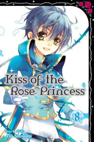 Title: Kiss of the Rose Princess, Vol. 8, Author: Aya Shouoto