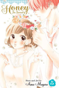 Title: Honey So Sweet, Vol. 5, Author: Amu Meguro