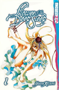 Title: Flower of the Deep Sleep, Vol. 1, Author: Yuana Kazumi