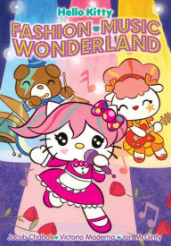 Title: Hello Kitty: Fashion Music Wonderland, Author: Jacob Chabot