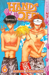 Title: Hands Off!, Vol. 6, Author: Kasane Katsumoto