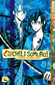 Title: Red Hot Chili Samurai, Vol. 2, Author: Yoshitsugu Katagiri