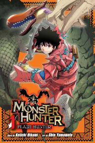 Monster Hunter: Flash Hunter, Vol. 1