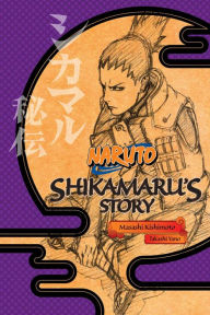 Free ebooks to download for android Naruto: Shikamaru's Story 9781421584416