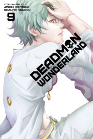 Title: Deadman Wonderland, Volume 9, Author: Jinsei Kataoka