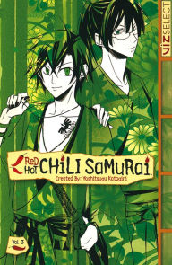 Title: Red Hot Chili Samurai, Vol. 3, Author: Yoshitsugu Katagiri