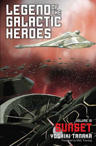 Free download english audio books mp3 Legend of the Galactic Heroes, Vol. 10: Sunset in English by Yoshiki Tanaka, Matt Treyvaud CHM PDB 9781421585048