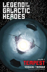 Free ebooks pdfs downloads Legend of the Galactic Heroes, Vol. 7: Tempest by Yoshiki Tanaka, Daniel Huddleston