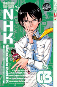 Title: Welcome to the N.H.K., Volume 3, Author: Tatsuhiko Takimoto