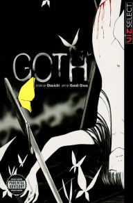 Title: GOTH (manga), Vol. 1, Author: Kendi Oiwa