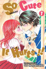 Title: So Cute It Hurts!!, Vol. 7, Author: Go Ikeyamada