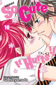 Title: So Cute It Hurts!!, Vol. 10, Author: Go Ikeyamada