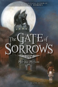 Title: The Gate of Sorrows, Author: Miyuki Miyabe