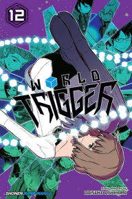 Title: World Trigger, Vol. 12, Author: Daisuke Ashihara