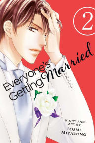 Title: Everyone's Getting Married, Vol. 2, Author: Izumi Miyazono