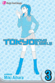 Title: Tokyo Boys & Girls, Vol. 3, Author: Miki Aihara