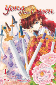 Title: Yona of the Dawn, Vol. 1, Author: Mizuho Kusanagi